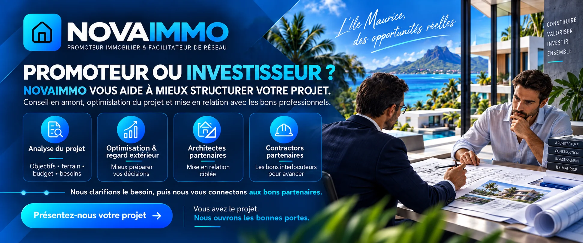 Bandeau NovaImmo « Promoteur ou investisseur ? » : analyse du projet, optimisation et regard extérieur, architectes partenaires, contractors partenaires — nous clarifions le besoin, puis nous vous connectons aux bons partenaires